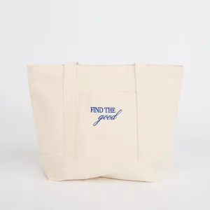 "Find the Good" Infusion Tote